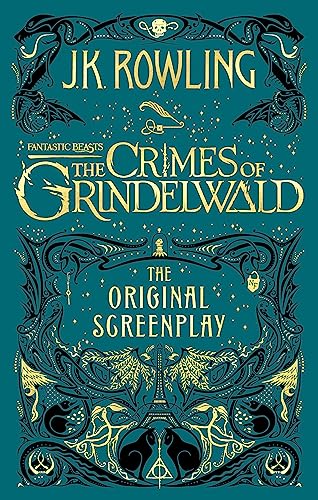 Fantastic Beasts: The Crimes of Grindelwald – The Original Screenplay (Fantastic Beasts, 2) von Sphere